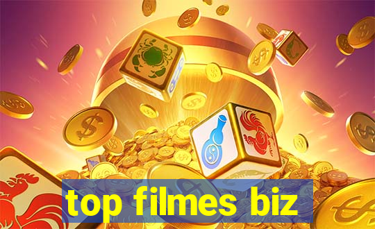 top filmes biz